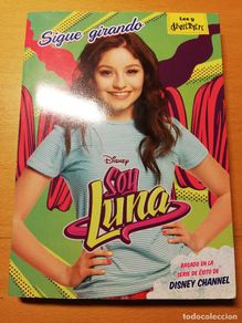 Libros de segunda mano: SOY LUNA. SIGUE GIRANDO (DISNEY CHANNEL)